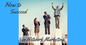 succeed in network marketing